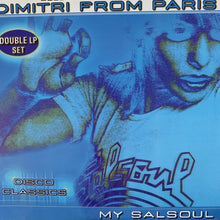 Load image into Gallery viewer, Dimitri From Paris ‘Disco Classics’ My Salsoul 2 X LP