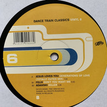 Load image into Gallery viewer, Dance Train Classics Vol 6 Feat Adamski, Felix &amp; Jesus Loves You