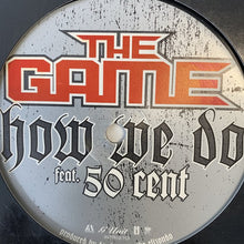 Load image into Gallery viewer, The Game “How we Do” Feat 50 Cent