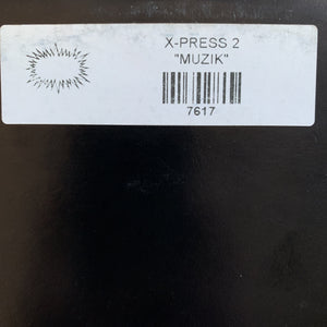 X-Press 2 “Muzik”