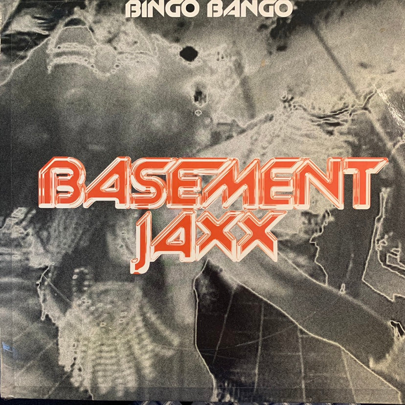 Basement Jaxx “Bingo Bango” / “Jump n’ Shout”