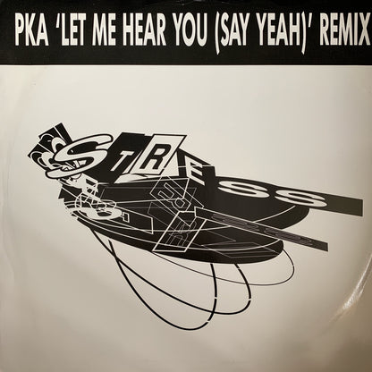 PKA “Let me Hear You (Say Yeah)” Remix