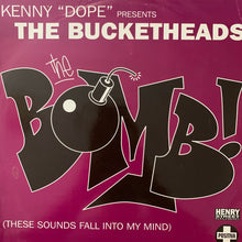 Load image into Gallery viewer, Kenny Dope Presents The Bucket Heads “The Bomb&quot;