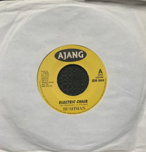 Load image into Gallery viewer, Bushman “Electric Chair” / Version 2 Track 7inch vinyl