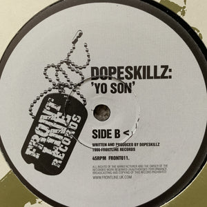 Dopeskillz “6 Million Ways” / “Yo Son”