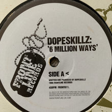 Load image into Gallery viewer, Dopeskillz “6 Million Ways” / “Yo Son”