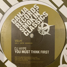 Load image into Gallery viewer, DJ Hype “ You Must Think First”