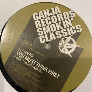 DJ Hype “ You Must Think First”