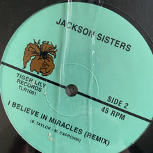 Load image into Gallery viewer, Jackson Sisters “I Believe In Miracles”