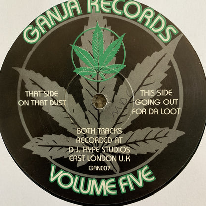 DJ Hype Ganja Records Vol 5 “On That Dust” / “Going Out For Da Loot”