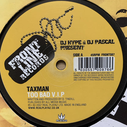 DJ Hype & Pascal present Taxman “Too Bad VIP” / “Block”
