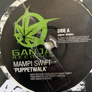Mampi Swift “Puppetwalk” / “System” Ganja Records