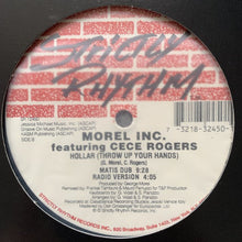 Load image into Gallery viewer, Morel INC Feat Ce Ce Rogers “Hollar ( Throw Up Your Hands)”