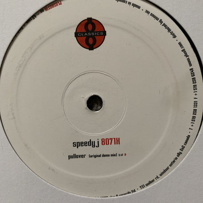 Speedy J 8071H “Pullover” Original Demo Mix Plus 8 Records