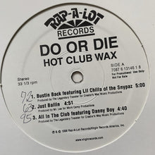Load image into Gallery viewer, Do or Die &quot;Hot Club Wax&quot;