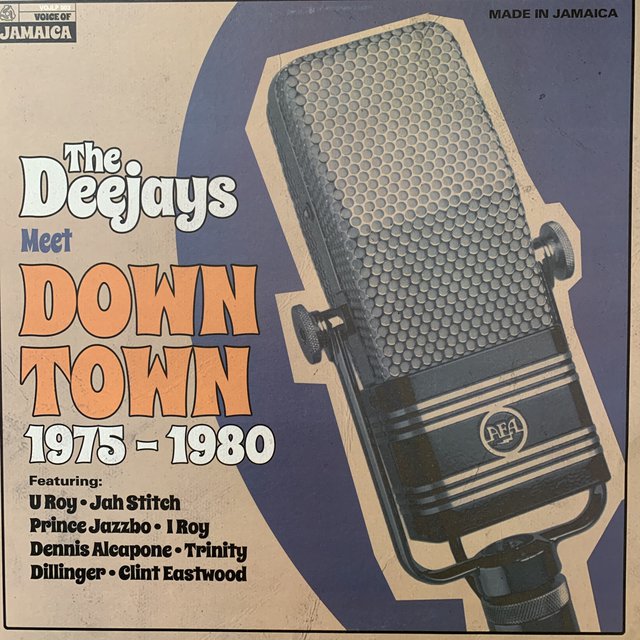 Reggae Compilation ‘The Deejays meet Down Town