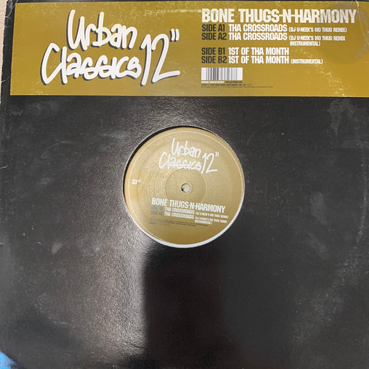 Bone Thugs-n-Harmony “Tha Crossroads” / “1st of Tha Month”