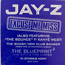 Load image into Gallery viewer, Jay - Z “Excuse Me Miss” / “The Bounce”