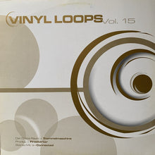 Load image into Gallery viewer, Vinyl Loops Vol 15 Feat Prodigy &quot;Firestarter&quot; Stereo MC’s &quot;Connected&quot;, Der Dritte Raum &quot;Trommeimaschine&quot;